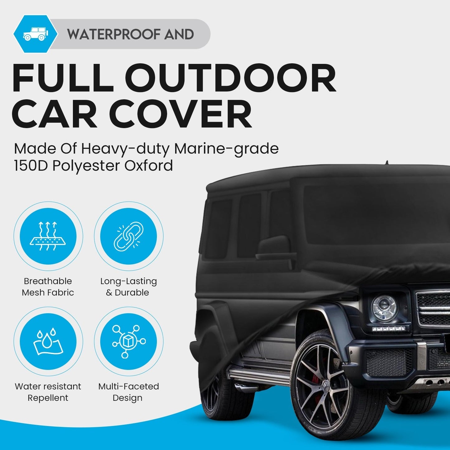 Ultimate heavy duty Deutschmotor W463 Mercedes Full Outdoor car Cover Storage G320 G500 G350 G63 G65 Water Resistant Protect UV Rays W464