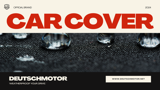 "Enhanced Waterproof Car Covers: Semi-Custom Options for All Brands & Models" - Deutschmotor